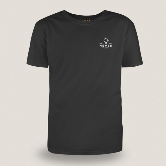 Some Will Never Wake Up T-shirt – Statement Shirt