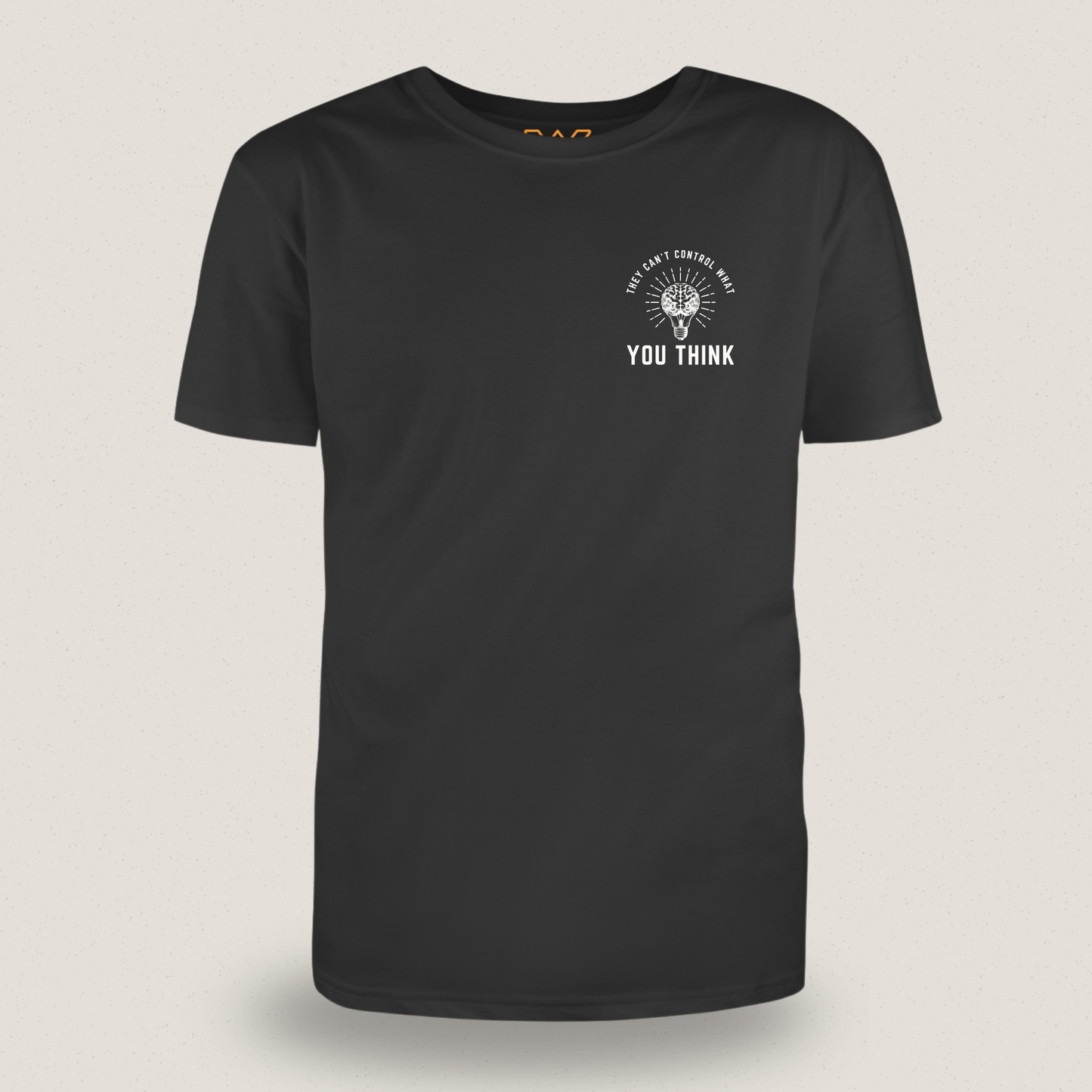 They Can’t Control What You Think | T-shirt
