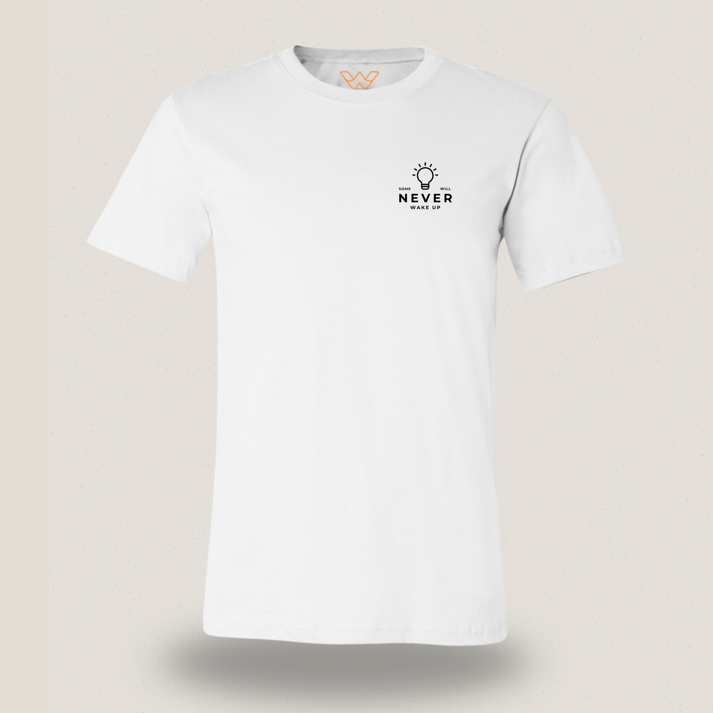 Some Will Never Wake Up T-shirt – Statement Shirt
