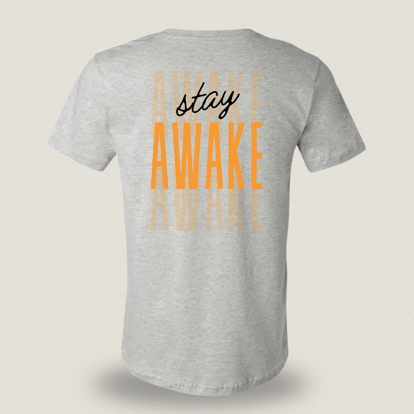 Stay Awake T-shirt – Statement met Borst- en Rugopdruk