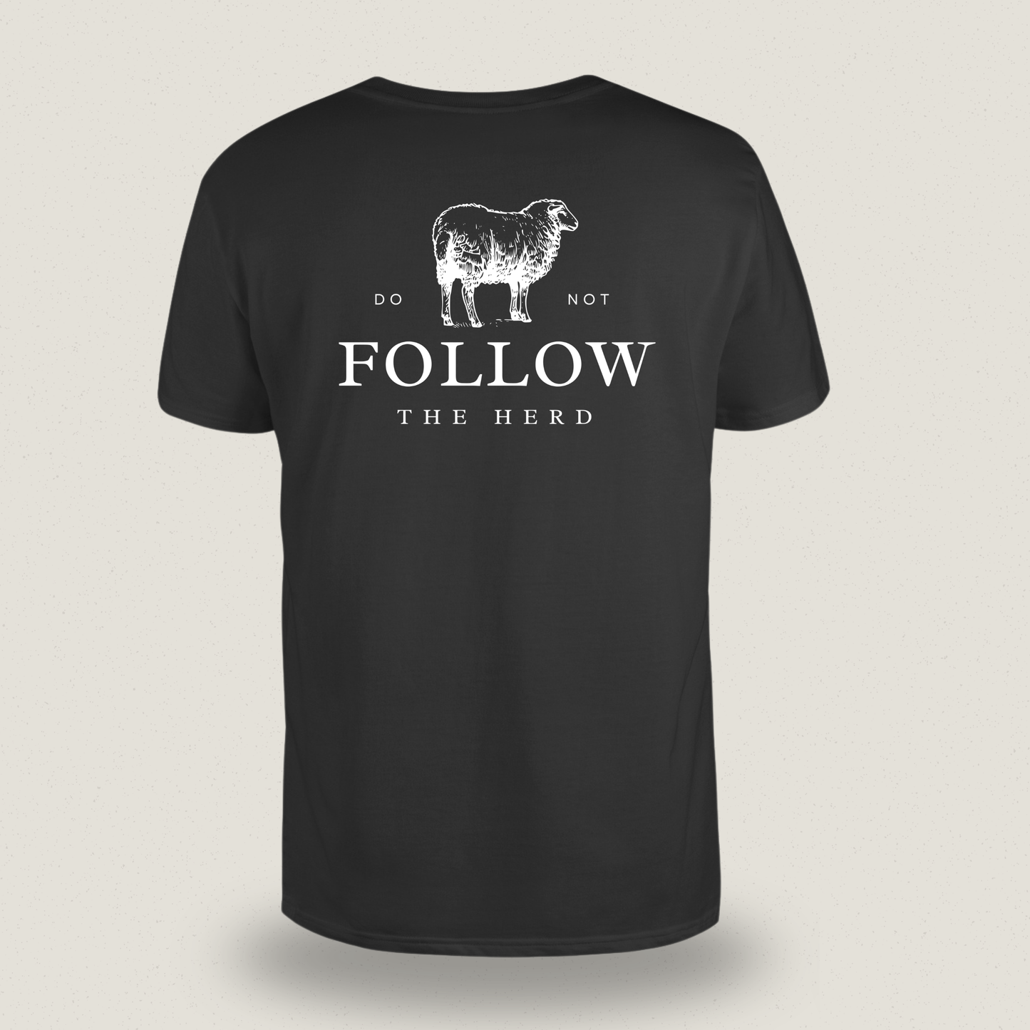 Do Not Follow the Herd T-shirt – Statement Shirt