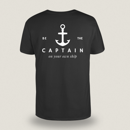 Be the Captain on Your Own Ship T-shirt – Statement Shirt