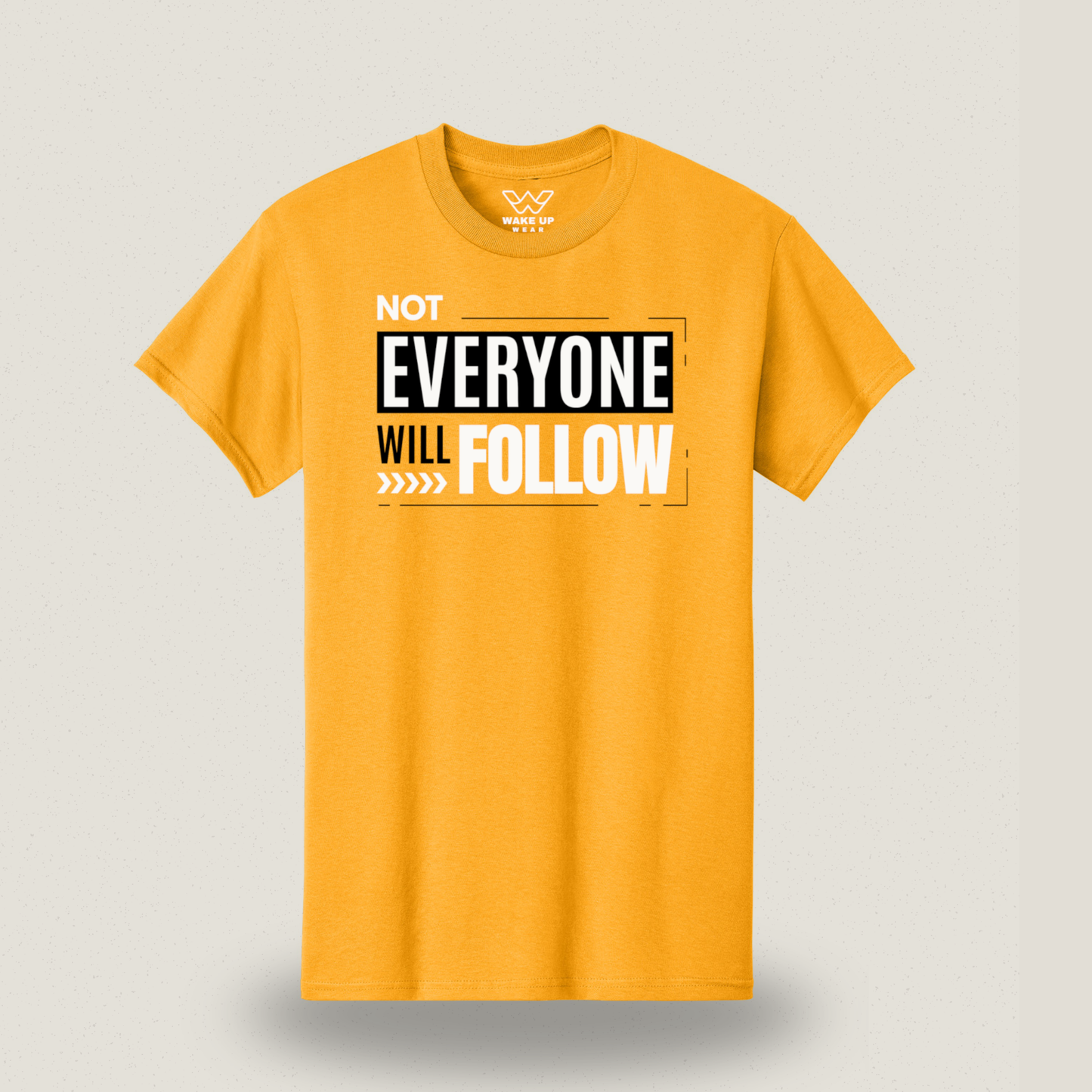 Not Everyone Will Follow | T-shirt